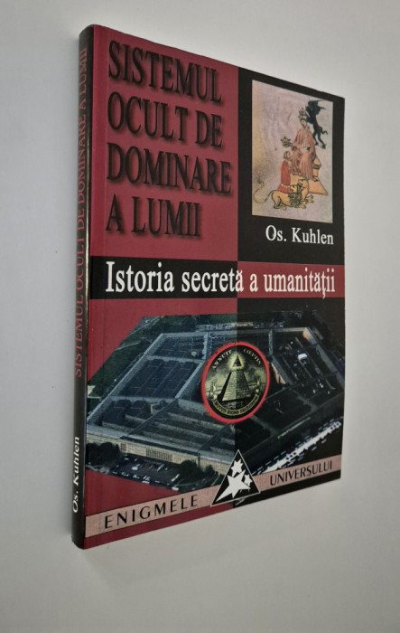 Os Kuhlen Istoria secreta a umanitatii