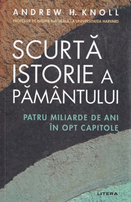 Scurta istorie a Pamantului - Andrew H. Knoll