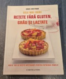 Cele mai bune retete fara gluten grau si lactate Grace Cheetham