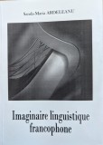 Imaginaire Linguistique Francophone - Sanda-maria Ardeleanu , G493