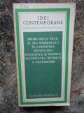 PROBLEMELE PACII SI ALE RAZBOIULUI - ED 1977, Polirom