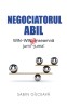 Negociatorul abil. WIN-WIN nu inseamna jumi'-juma' - Sabin Gilceava - Editura Creator-Libris