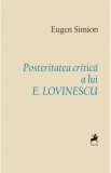 Posteritatea critica a lui E. Lovinescu, Eugen Simion