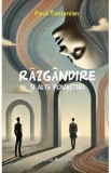 Razgandire si alte povestiri - Paul Tumanian