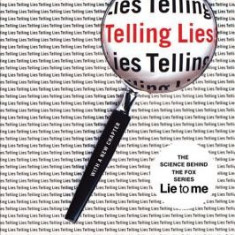 Telling Lies: Clues to Deceit in the Marketplace, Politics, and Marriage