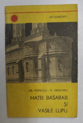 MATEI BASARAB SI VASILE LUPU de GR. POPESCU si P. GRIGORIU , 1970 foto