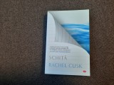 SCHITA de RACHEL CUSK , 2019