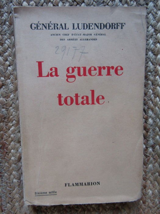 General Ludendorff - La Guerre Totale