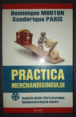 Dominique Mouton&amp;nbsp;-&amp;nbsp;Practica merchandisingului foto