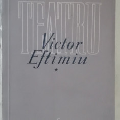 myh 49f - Victor Eftimiu - Teatru - volumul 1 - ed 1962