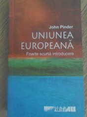 UNIUNEA EUROPEANA. FOARTE SCURTA INTRODUCERE-JOHN PINDER foto