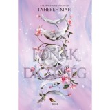 Fon&aacute;k dicsős&eacute;g - Tahereh Mafi