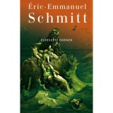 Elveszett &eacute;denek - Eric-Emmanuel Schmitt