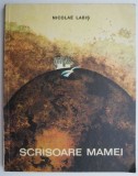 Scrisoare Mamei - Nicolae Labis - Carte Copii, Povesti, Versuri (Coperta Uzata)