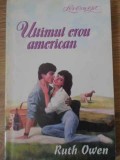 ULTIMUL EROU AMERICAN-RUTH OWEN