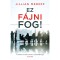 Ez f&aacute;jni fog! - Jillian Medoff