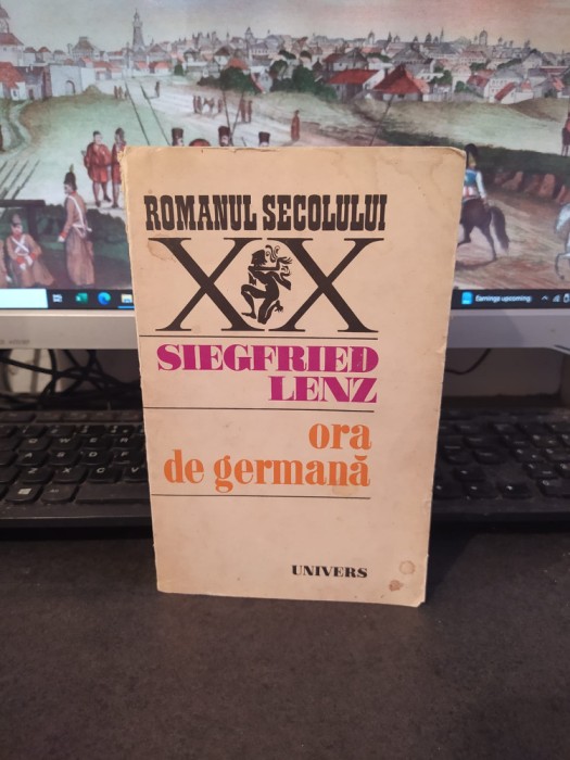 Siegfries Lenz, Ora de germană, editura Univers, Romanul Secolului XX, 1972, 134