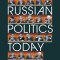 Russian Politics Today: Stability and Fragility