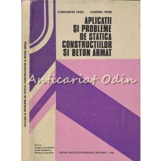 Aplicatii Si Probleme De Statica Constructiilor Si Beton Armat - Constantin Pave