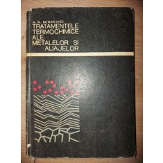 Tratamentele termochimice ale metalelor si aliajelor- A. N. Minkevici