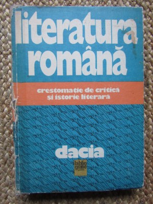 Ion Bucsa- Literatura romana, Crestomatie de critica si istorie literara foto
