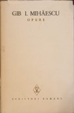 Opere Vol. 1 Gib I. Mihaescu - Nuvele si Povestiri, Minerva 1976, Scriitori Romani, Coperta Cartonata, 809 Pagini