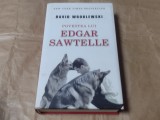 DAVID WROBLEWSKI - POVESTEA LUI EDGAR SAWTELLE cartonata,cu supracoperta