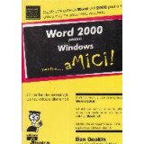 Word 2000 pentru Windows pentru ... amici