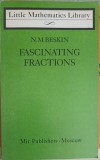 Fascinating Fractions - N.M. Beskin, MIR 1986, Matematica, Engleza, 86 Pagini, Little Mathematics Library