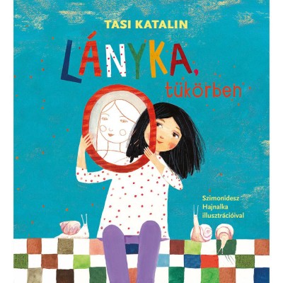 L&amp;aacute;nyka, t&amp;uuml;k&amp;ouml;rben - Tasi Katalin foto