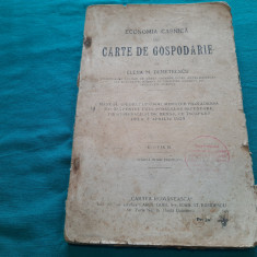ECONOMIE CASINICĂ SAU CARTE DE GOSPODĂRIE / ELENA M. DEMETRESCU/ 1926
