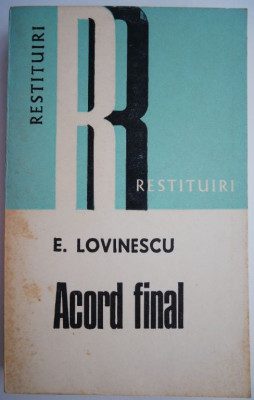 Acord final &amp;ndash; E. Lovinescu foto