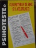Carte PSIHOTESTE 2: Cunoasterea de Sine si a Celorlalti - Adina Chelcea, 1997, 302 pagini, Brosata, Psihologie Sociala