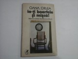 IA-TI BOARFELE SI MISCA! - OANA ORLEA