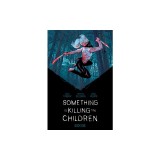 Something Is Killing the Children Book One Deluxe Edition