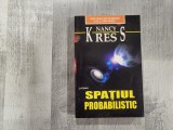 Spatiul probalistic de Nancy Kress