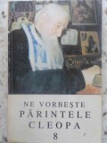 NE VORBESTE PARINTELE CLEOPA 8-COLECTIV-358930