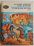 Povestea sultanului Omar Al-Neman. O mie si una de nopti (3 bis) (coperta putin uzata)