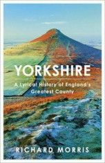 Yorkshire, Hardcover/Richard Morris foto
