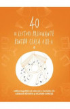 40 de lecturi pasionante pentru clasa a XII-a - Adrian Savoiu, Florin Ionita