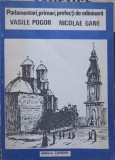 PARLAMENTARI, PRIMARI, PREFECTI DE ODINIOARA. VASIELE POGOR SI NICOLAE GANE-LUCIAN VASILIU-104578