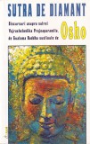Osho - Sutra de diamant. Discursuri asupra sutrei Vajrachchedika Prajnaparamita