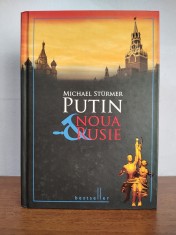 Michael Sturmer &amp;ndash; Putin. Noua Rusie foto