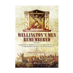 Wellingtons Men Remembered