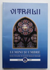 VITRALII - LUMINI SI UMBRE , REVISTA VETERANILOR DIN SERVICIILE ROMANE DE INFORMATII , ANUL IX , NR. 34 , 2018 foto