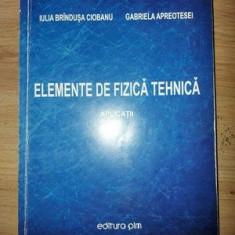 Elemente de fizica tehnica- Iulia Brindusa Ciobanu, Gabriela Apreotesei