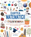 Cartea matematicii - Anna Weltman - Editura DPH