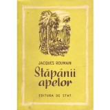 Jacques Roumain - Stapanii apelor - 137969