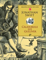 Calatoriile lui Gulliver | Jonathan Swift
