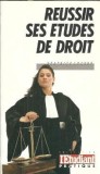 Reussir ses etudes de droit - Beatrice Lecerf